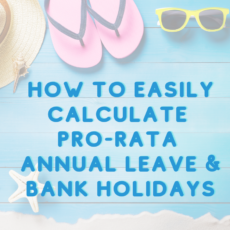 Easily Work Out Pro-Rata Annual Leave and Bank Holiday Entitlement