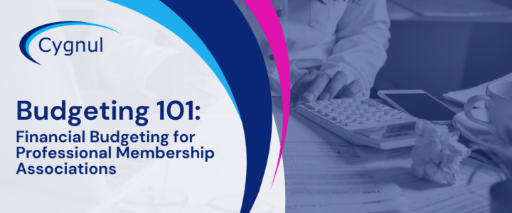 Budgeting 101: Financial Budgeting for Professional Membership Associations