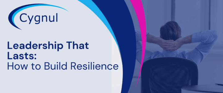 Leadership That Lasts: How to Build Resilience