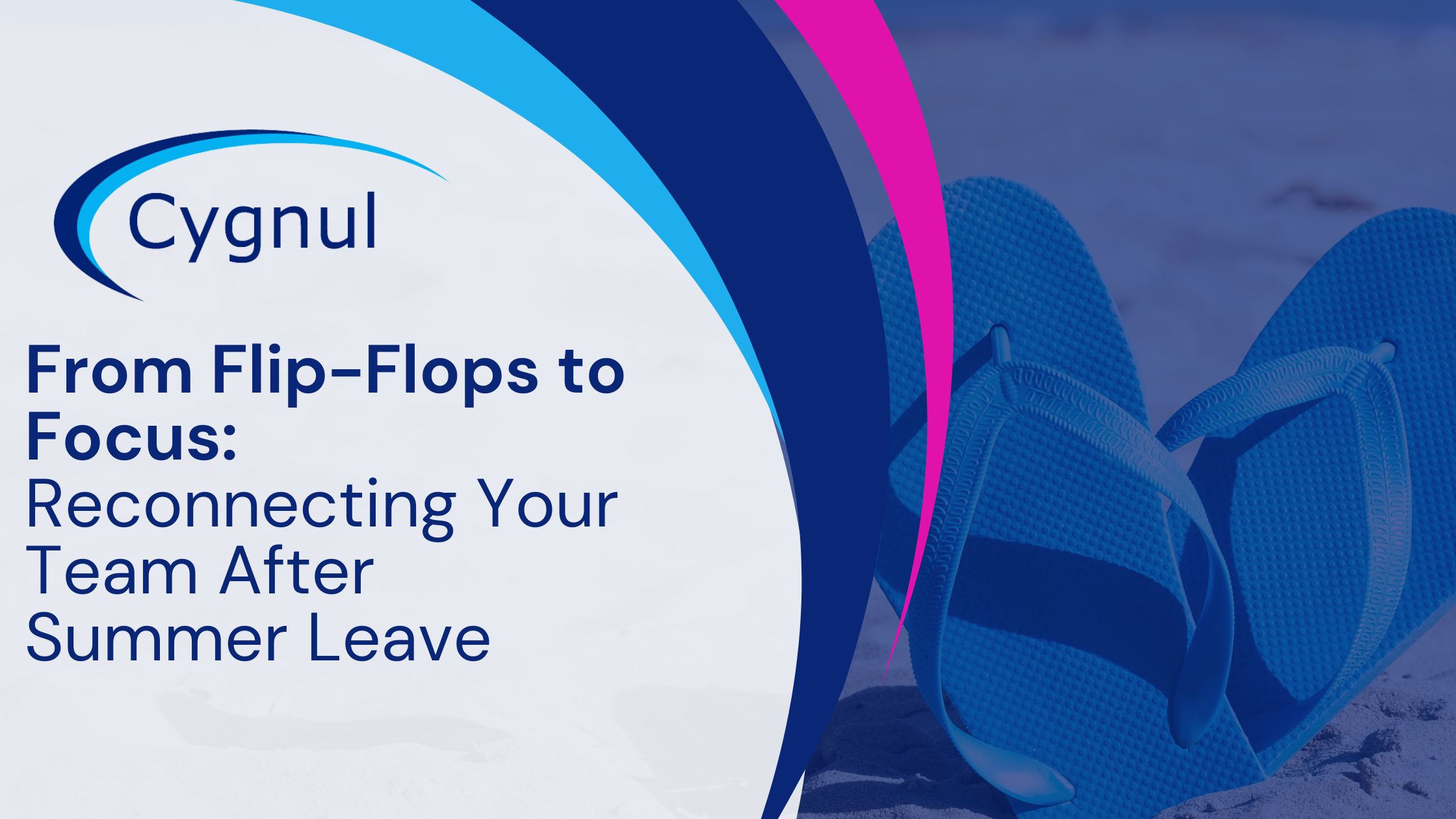 From Flip-Flops to Focus: Reconnecting Your Team After Summer Leave