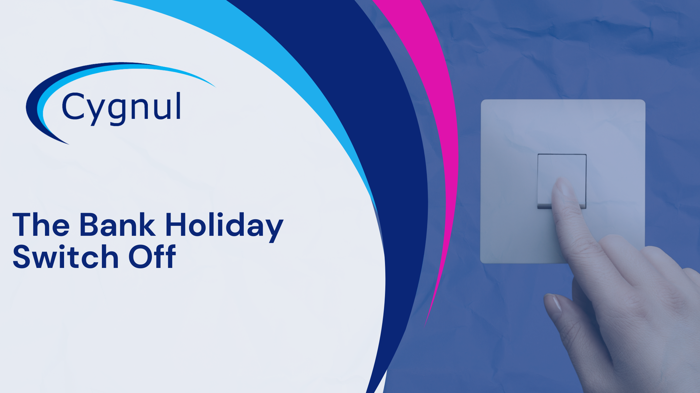 The Bank Holiday Switch Off