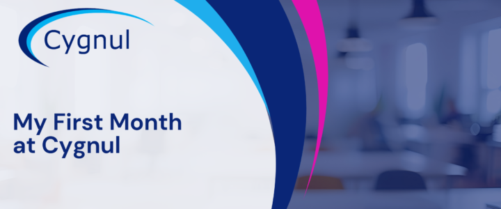 My First Month at Cygnul: Feeling Welcome, Supported and Part of the Team
